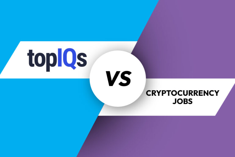 TopIQs Vs. Cryptocurrency Jobs [2022] A Complete Comparison